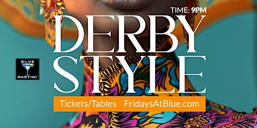 Primaire afbeelding van DERBY STYLE - First Friday Atlanta at Blue Martini