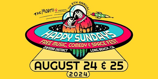 Imagem principal de Happy Sundays FREE Music Comedy & Space Fest August 24-25 2024