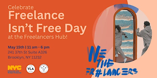 Imagem principal do evento Freelance Isn't Free Day at the Hub!