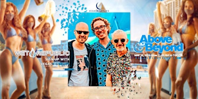 Above & Beyond | EDC Pool Party Thursday | Wet Republic primary image