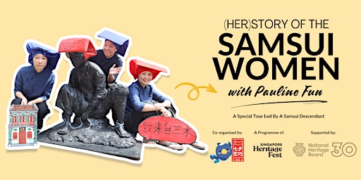 (Her)Story of the Samsui Women with Pauline Fun primary image