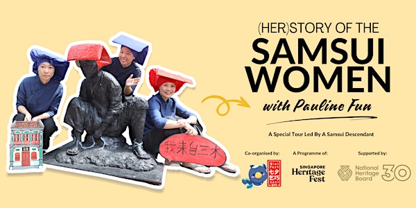(Her)Story of the Samsui Women with Pauline Fun