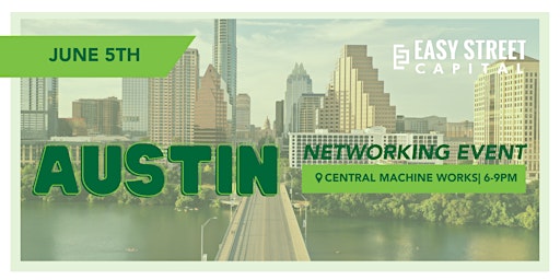 Image principale de Easy Street Capital Free Networking Event - Austin