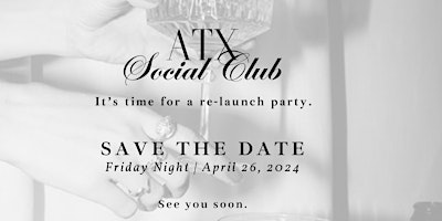Imagem principal de ATX Social Club Re-Launch Party @ an ATX Speakeasy
