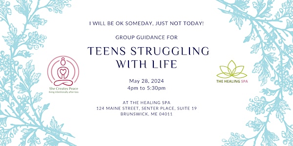 I Will Be OK Someday, Just Not Today:  Teens Struggling with Life