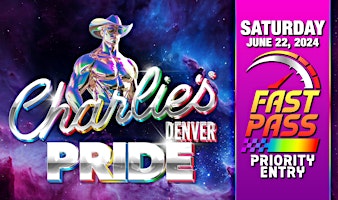 Charlie's Pride 2024 SATURDAY FastPass primary image
