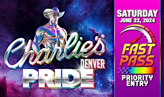 Image principale de Charlie's Pride 2024 SATURDAY FastPass