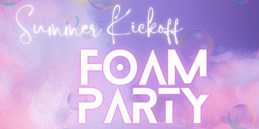 Summer Bash Foam Party 2024 primary image