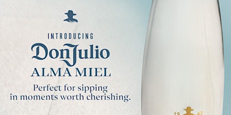 Don Julio Alma Miel Launch