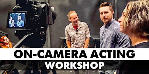 Hauptbild für On-Camera Acting Workshop · 2-Group Classes