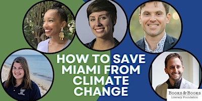 Imagem principal do evento How to Save Miami From Climate Change Panel
