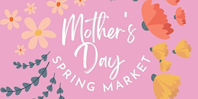 Imagem principal do evento QRY Mother's Day Spring Market