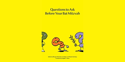 Questions to Ask Before Your Bat Mitzvah: A Marathon Reading primary image