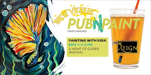 Primaire afbeelding van Reign Paint Night with PubNPaint May 1