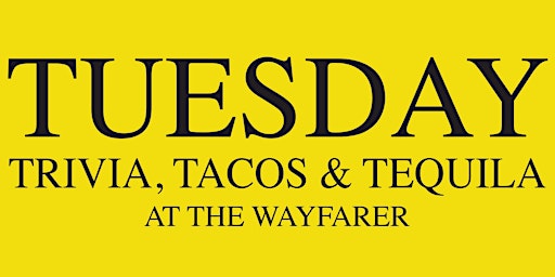 Imagem principal do evento Ryan's Trivia Sucks : Tuesday Trivia and Tacos at The Wayfarer
