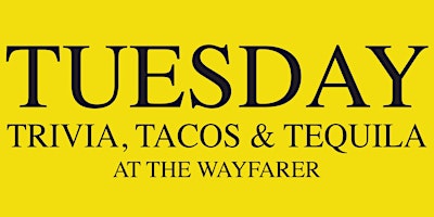 Ryan's Trivia Sucks : Tuesday Trivia and Tacos at The Wayfarer primary image