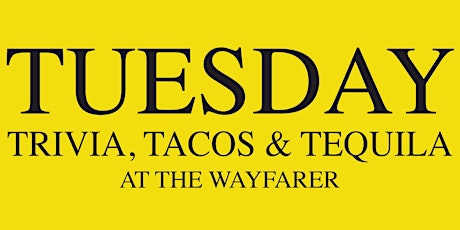 Ryan's Trivia Sucks : Tuesday Trivia and Tacos at The Wayfarer