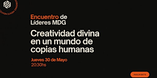 Hauptbild für 8º Encuentro - Creatividad divina en un mundo de copias humanas