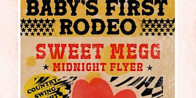 BABY’S FIRST RODEO– Sweet Megg and Midnight Flyer