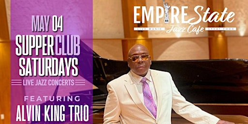 Imagem principal de 5/4 - Supper Club Saturdays Alvin King Trio featuring Andre & Adrienne