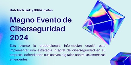 Imagen principal de MAGNO EVENTO DE CIBERSEGURIDAD 2024