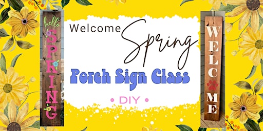 Primaire afbeelding van Spring has Sprung Porch Sign Painting Class