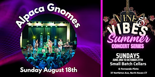 Imagem principal do evento Alpaca Gnomes - Vine and Vibes Summer Concert Series