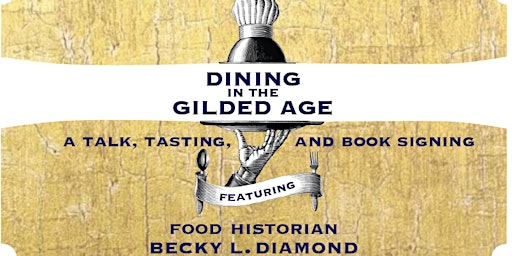 Imagem principal de Dining in the Gilded Age