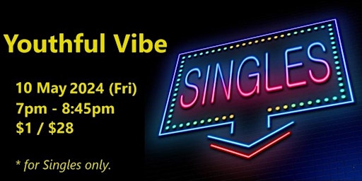 Imagem principal do evento Singles event: Youthful Vibe (Fri, 10 May). with rebate features.
