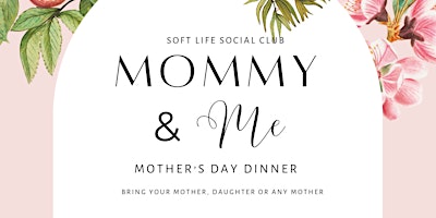 Mommy & Me: Mother's Day Dinner  primärbild