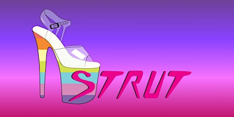 STRUT - A Queer Pole Cabaret