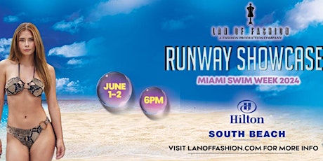 PHOTOGRAPHY MEDIA PASS - LAN OF FASHION RUNWAY SHOWCASE® MIAMI SWIM WEEK 2024