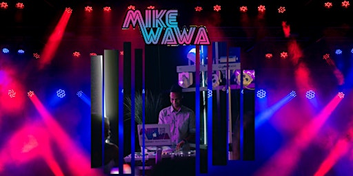 Mash Up Fridays Featuring  Dj Mike Wawa  primärbild