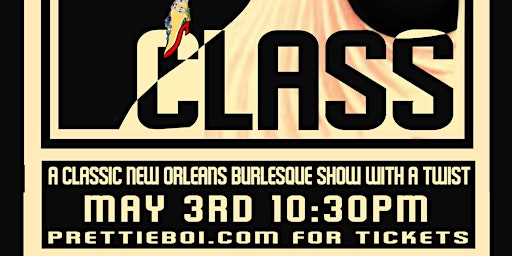 Class: A Classic New Orleans Burlesque Show with a Twist  primärbild