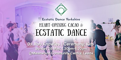 Hauptbild für Ecstatic Dance Yorkshire: Heart-opening cacao & Ecstatic dance