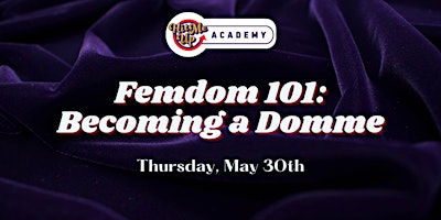 HMU Academy: Femdom 101 - Becoming a Domme primary image
