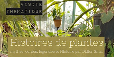 Imagem principal do evento Histoires de Plantes (mythes, contes, légendes et Histoire)