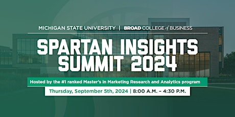 MSU MSMRA Fall 2024 Spartan Insights Summit