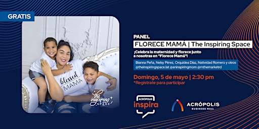 Immagine principale di Panel: The Inspiring Space: Florece Mamá. 