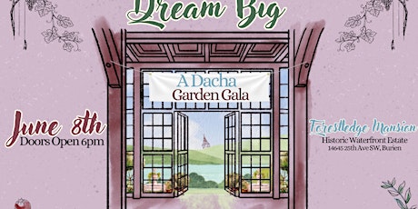Dream Big: A Dacha Garden Gala