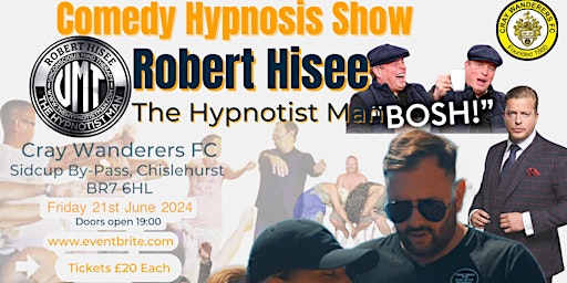 Image principale de Robert Hisee's Comedy Hypnosis Show