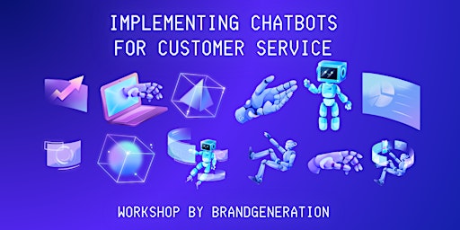 Primaire afbeelding van Workshop: "Implementing Chatbots for Customer Service"