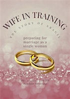 Image principale de Wife in Training- the story of Esther