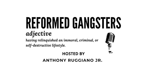 Recovery Sitdown  with Anthony Ruggiano Reformed Gangsters Podcast primary image