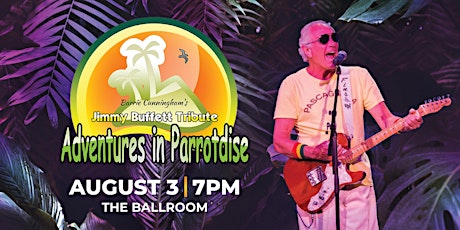 Barrie Cunningham's  Jimmy Buffett Tribute "Adventures in Parrotdise" primary image