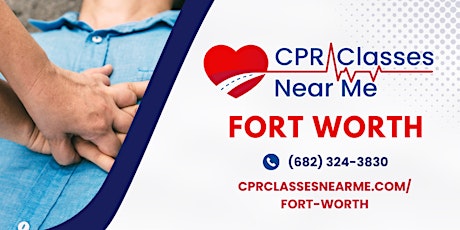 CPR Classes Near Me Fort Worth