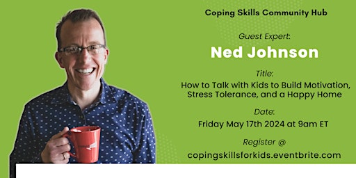 Hauptbild für Coping Skills Community Hub Guest Speaker Series | Ned Johnson