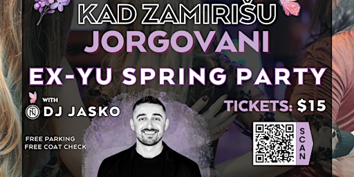 Imagem principal do evento Kad Zamirišu Jorgovani - EX-YU Spring Party 2024