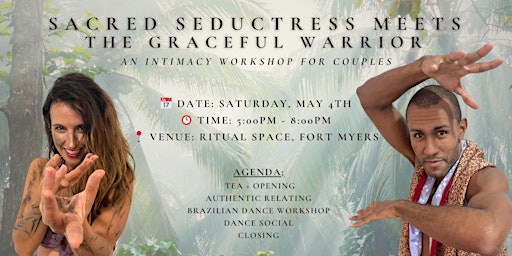 Image principale de Sacred Seductress Meets the Graceful Warrior: Intimacy Workshop for Couples