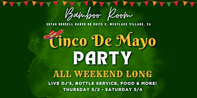 Primaire afbeelding van Cinco De Mayo Weekend at Bamboo Room!